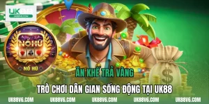 Ăn Khế Trả Vàng