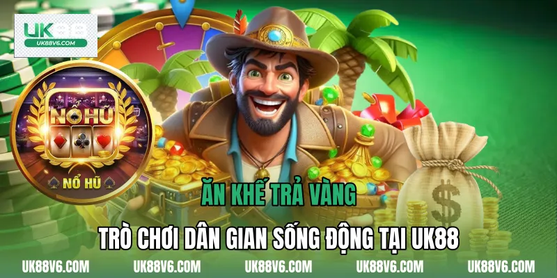 Ăn Khế Trả Vàng