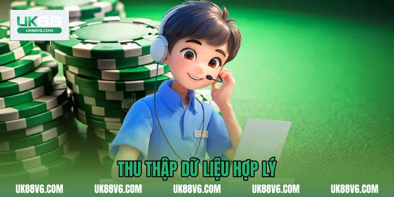 Thu thập dữ liệu hợp lý