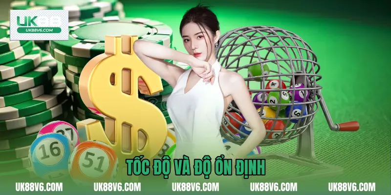 Tốc độ và độ ổn định