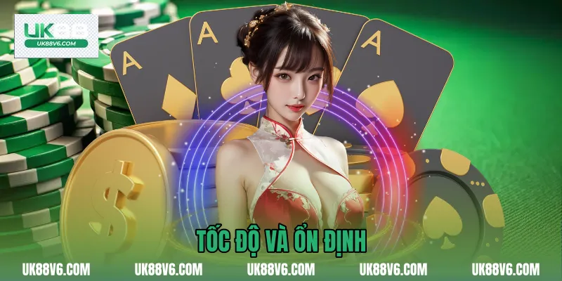 Tốc độ và ổn định